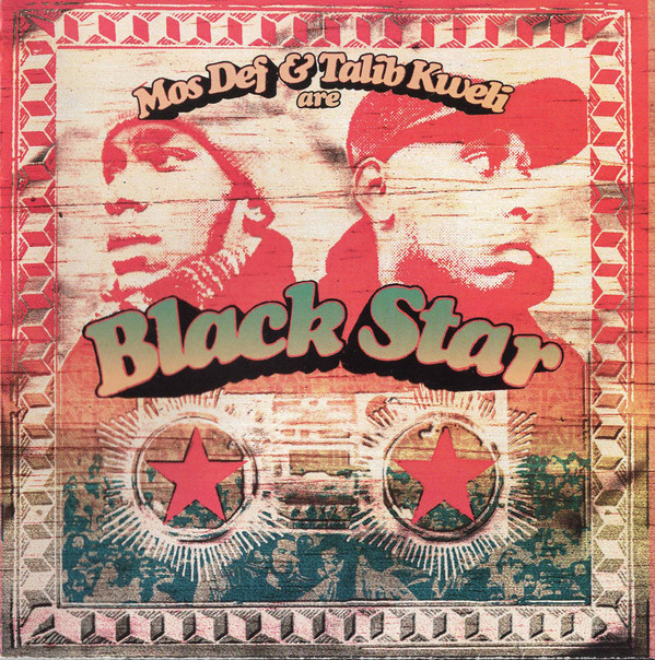Black Star: Mos Def & Talib Kweli Are Black Star (1998)